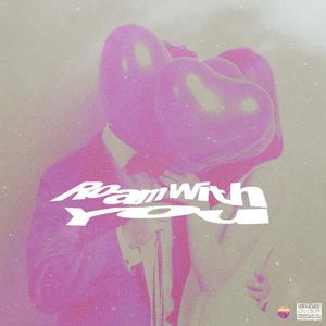 Roam With You