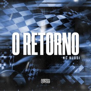 O RETORNO (Explicit)