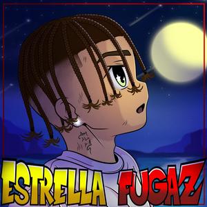 ESTRELLA FUGAZ (Explicit)