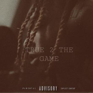 LETTING UP / TRUE 2 THE GAME 