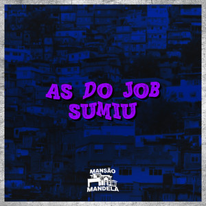 As do Job Sumiu (Explicit)