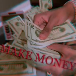 MAKE MONEY