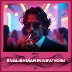 Englishman In New York (Techno)