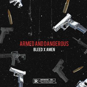 Armed And Dangerous (feat. Amen Wilson) [Explicit]