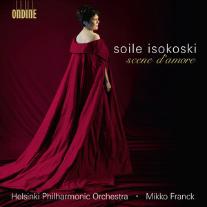 Opera Arias (Soprano) : Isokoski, Soile - TCHAIKOVSKY, P.I. / BIZET, G. / GOUNOD, C. / PUCCINI, G. / VERDI, G. (Scene d'amore)