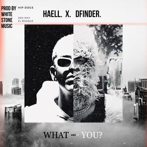 What about you !! (feat. Haell) (Explicit)
