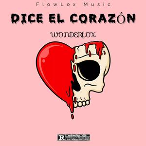 Dice El Corazón