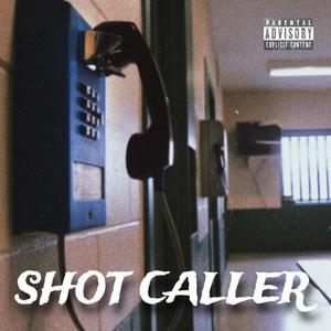 Shot Caller (Explicit)