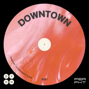 Downtown (feat. perfkt)