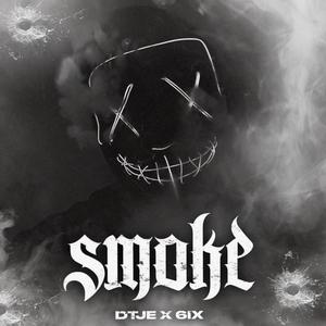 SMOKE (feat. Dtje) (Explicit)