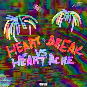 Heartbreak vs. Heartache (Explicit)