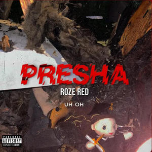 Presha (feat. Uh-Oh) (Radio Edit)