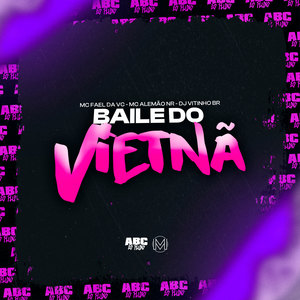 Baile do Vietnã (Explicit)