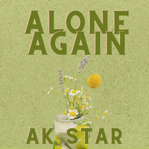 Alone Again (Explicit)