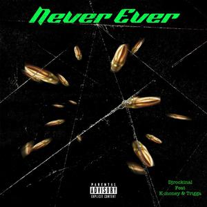 Never Ever (Explicit)