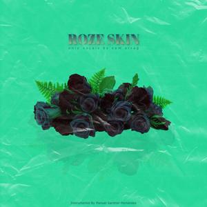 Roze Skin With Vocals