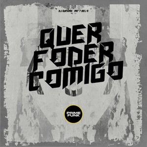 Quer Foder Comigo (Explicit)