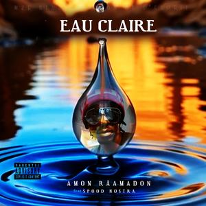 Eau Claire (Explicit)