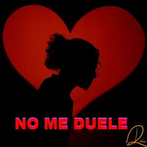 No Me Duele (Explicit)
