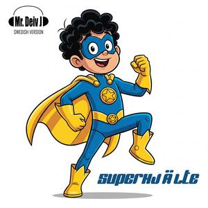 SUPERHJÄLTE (Swedish Version)