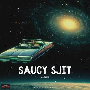 Saucy Sjit (Explicit)