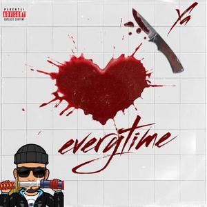 everytime (Explicit)