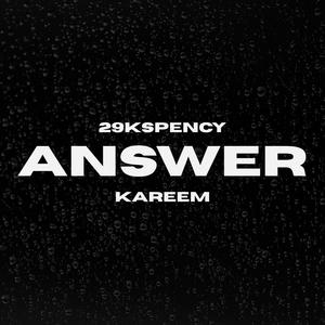 29Kspency - answer (feat. Kareem)