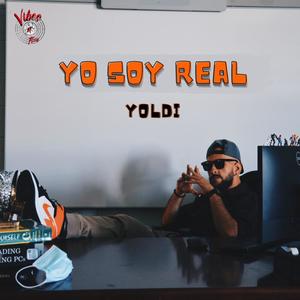 Yo Soy Real (Explicit)