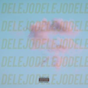 DELEJO (feat. Avarii) [Explicit]