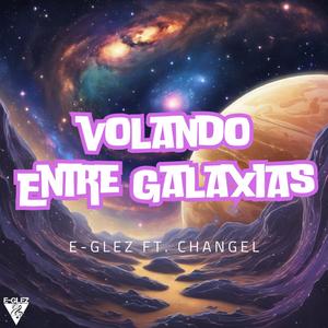 Volando entre galaxias (Explicit)