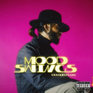 Mood Swings (Explicit)