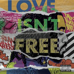 Love Isn't Free (Explicit)