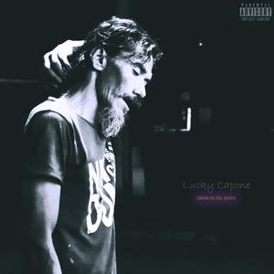 Cronicas Del Susto (feat. Lucky Capone) (Explicit)