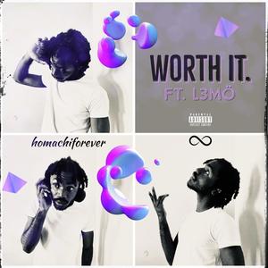 Worth It (feat. L3MÖ) (Explicit)