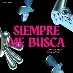 Siempre me busca (feat. Young Polo)