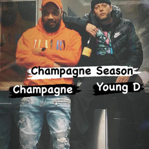 Champagne Season (feat. Young D) [Explicit]