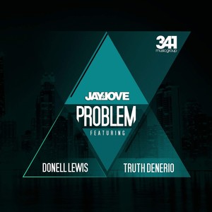 Problem (feat. Donell Lewis & Truth Denerio) - Single [Explicit]