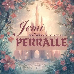 JEMI PERRALLE (Special English Version|REMIX)