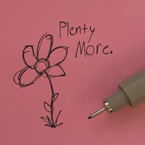 plenty more.