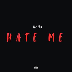 Hate Me (Explicit)