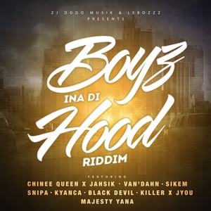 Boyz Ina Di Hood Riddim