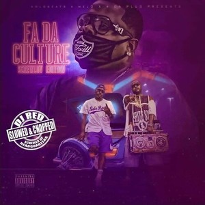 Fa Da Culture (Screwluv Edition) [Explicit]