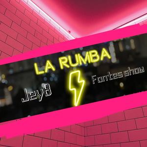 La Rumba (Explicit)