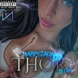 Marretada do Thor (Explicit)