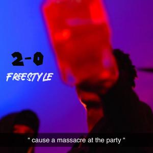 2-0 Freestyle (Explicit)
