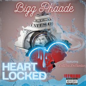 Heart Locked (feat. DattBoii De$tination) [Explicit]