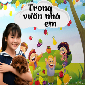 Trong vườn nhà em