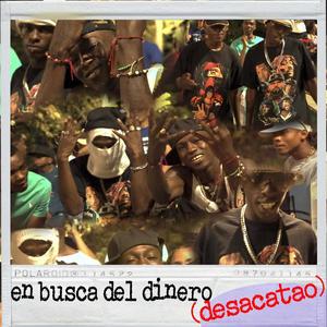 En Busca del Dinero (Desacatao) (feat. Tesso 07 & Andrewz Wayne) (Explicit)