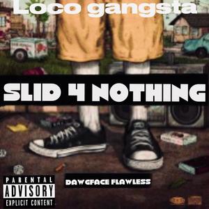 SLID 4 NOTHING (Explicit)