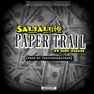 Paper Trail (feat. Baby Treeze) [Explicit]